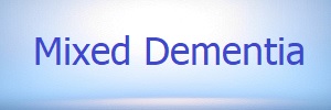 what is Mixed Dementia