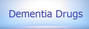 Latest Dementia Drugs Treatments